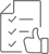 Icône : document ou checklist avec trois éléments validés par des coches, accompagné d'un pouce levé. Symbole d'approbation et de succès.
